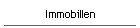 Immobillen