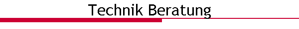 Technik Beratung